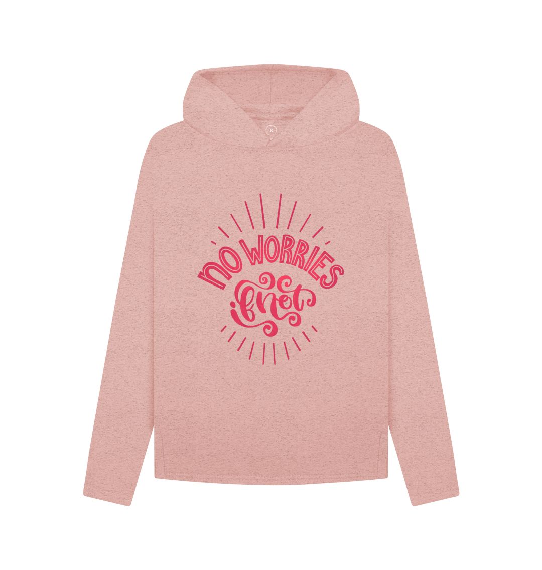 Sunset Pink No Worries If Not - Hoody