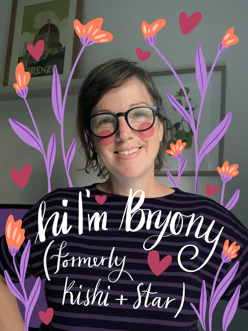 Bryony smiling, surrounded by hand-drawn flowers and hearts, with the words Hi I'm Bryony, formerly Kishi + Star